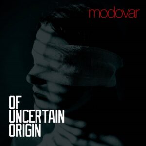 Modovar – Of Uncertain Origin (2021)