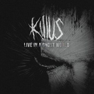Killus – Live In a Ghost World (2021)