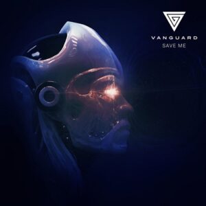 Vanguard – Save Me (Single) (2019)