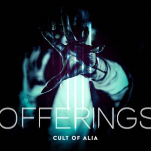 Cult Of Alia – Offerings (2021)