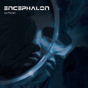 Encephalon – Surfacer (2022)