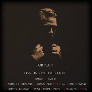 Portvain – Dancing in the blood – part 2 (2021)