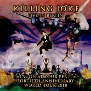 Killing Joke – Live in Berlin 2018 (2CD) (2019)
