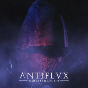 Antiflvx – Hacia La Niebla (Single) (2022)