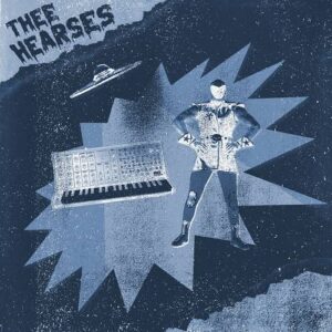 Thee Hearses – Thee Hearses (EP) (2021)
