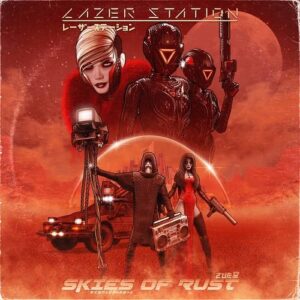 Lazer Station – Skies of Rust (2022)