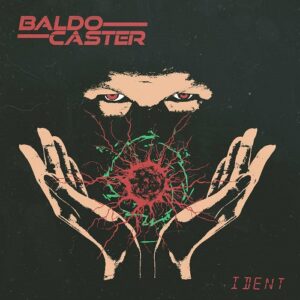 Baldocaster – Ident (2022)