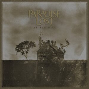 Paradise Lost – At the Mill (Live) (2021)