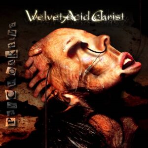 Velvet Acid Christ – Psychoaktive (Electro Spasm) (2020)