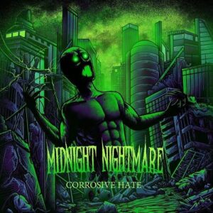 Midnight Nightmare – Corrosive Hate (2021)