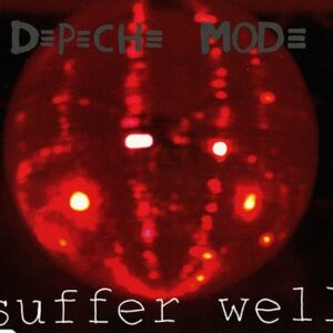 Depeche Mode – Suffer Well (Single) (2006)
