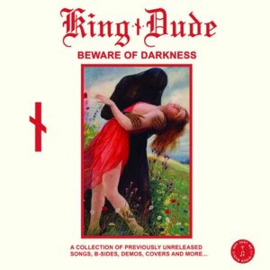 King Dude – Beware of Darkness (2021)