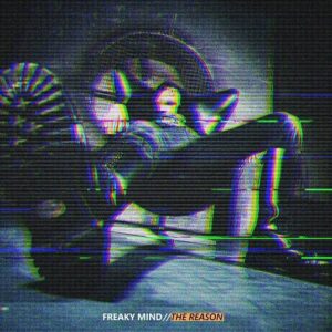Freaky Mind – The Reason (EP) (2020)