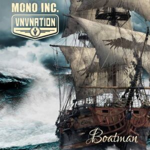 Mono Inc. & VNV Nation – Boatman (Single) (2017)