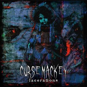 Curse Mackey – Lacerations (EP) (2021)