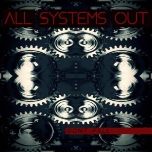 All systems out – Dont Fall (EP) (2022)