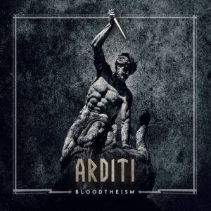 Arditi – Bloodtheism (2CD Limited Edition) (2020)