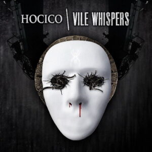 Hocico – Vile Whispers (Single) (2012)