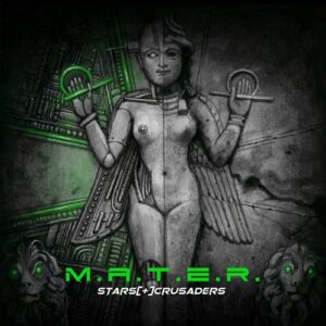 Stars Crusaders – M.A.T.E.R (2022)