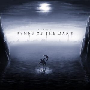 Aviators – Hymns of the Dark – EP (2021)