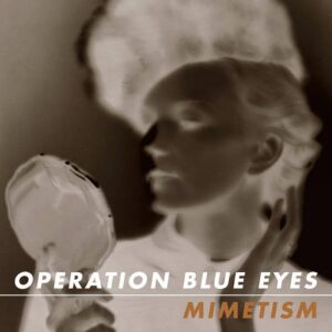 Operation Blue Eyes – Mimetism (EP) (2021)