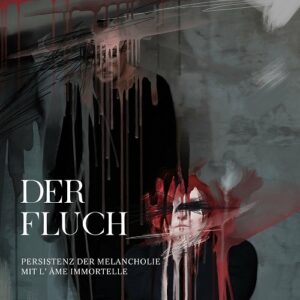 L’Âme Immortelle – Der Fluch (EP) (2022)