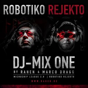Robotiko Rejekto – DJ MIX ONE (2021)
