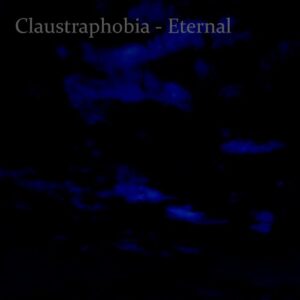 Claustraphobia – Eternal (2022)