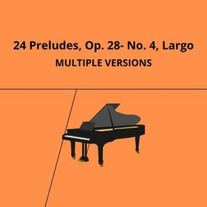 Lisa Gerrard – Chopin: 24 Preludes, Op. 28: No. 4, Largo (Multiple Versions) (2022)