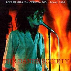 The Danse Society – Live in Milan – Odissea 2001 Club – 1984 (2023)