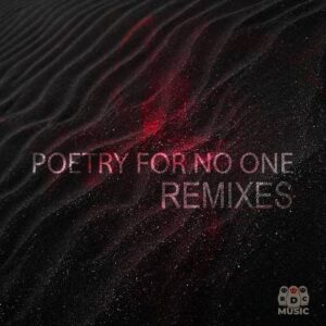 Acustiche – Poetry for No One (Remixes) (2022)