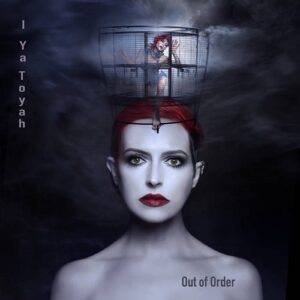 I Ya Toyah – Out Of Order (EP) (2021)