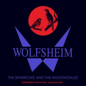 Wolfsheim – The Sparrows And The Nightingales (2021 Carlos Perón 24-Bit Remaster) (2021)