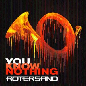 Rotersand – You Know Nothing (Single) (2019)
