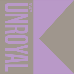Unroyal – Remix EP (2021)