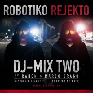 Robotiko Rejekto – DJ MIX TWO (2021)