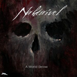 Nahtaivel – A World Below (2021)