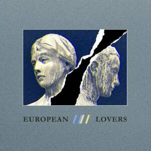 Steven Jones & Logan Sky – European Lovers (2021)