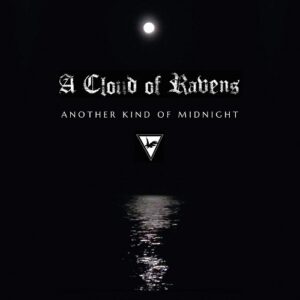 A Cloud Of Ravens – Another Kind of Midnight (2021)