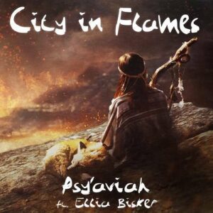 Psy’Aviah – City in Flames (EP) (2021)