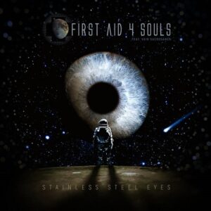 First Aid 4 Souls – Stainless Steel Eyes (feat. Vain Sacrosanct) (2021)