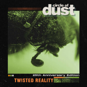 Circle of Dust – Twisted Reality EP (2021)