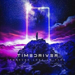 Timedriver – Forever Lost in Time (2021)