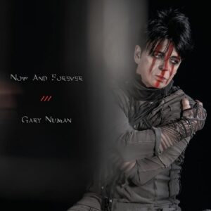 Gary Numan – Now and Forever (Single) (2021)