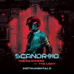 Scandroid – The Darkness and The Light (Instrumentals) (2021)