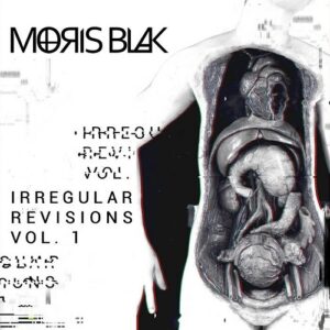 MORIS BLAK – Irregular Revisions Vol. I (2020)