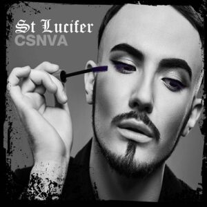 St Lucifer – CSNVA (EP) (2021)