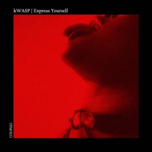 kWASP – Express Yourself EP (2022)