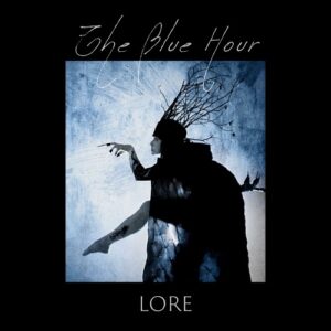 The Blue Hour – Lore (2021)