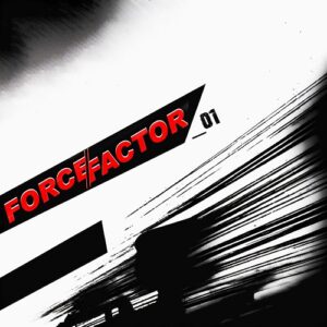 FORCE-FACTOR – EP 01 (2023)